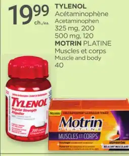 Proxim TYLENOL Acétaminophène 325 mg, 200 500 mg, 120 MOTRIN PLATINE Muscles et corps 40 offer