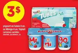 Maxi YOGOURT EN TUBES 8 UN. OU MINIGO 6 UN. YOPLAIT offer