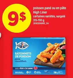 Maxi POISSON PANÉ OU EN PÂTE HIGH LINER offer