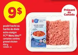 Maxi POULET HACHÉ OU HACHIS DE DINDE EXTRA-MAIGRE PC MENU BLEU | GROUND CHICKEN offer