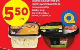 Maxi SALADES MASSIBEC, 908 G OU SOUPES COMMENSAL, 600 ML | SALAD OR SOUP offer