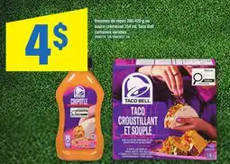 Maxi TROUSSES DE REPAS, 260-420 G OU SAUCE CRÉMEUSE, 354 ML TACO BELL offer