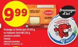 Maxi FROMAGE LA VACHE QUI RIT, 535 G OU HALOUMI DORÉ-MI, 235 G | CHEESE offer