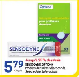Uniprix SENSODYNE, OPTION+ Produits dentaires sélectionnés offer