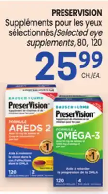 Uniprix BAUSCH + LOMB PRESERVISION Suppléments pour les yeux sélectionnés/Selected eye supplements offer