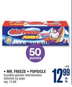Jean Coutu MR. FREEZE, POPSICLE Selected icy pops offer