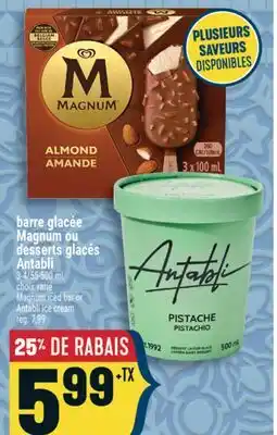 Marché Adonis BARRE GLACÉE MAGNUM OU DESSERTS GLACÉS ANTABLI | MAGNUM ICED BAR OR ANTABLI ICE CREAM offer