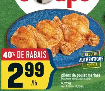 Marché Adonis PILONS DE POULET MARINÉS | MARINATED CHICKEN DRUMSTICKS offer