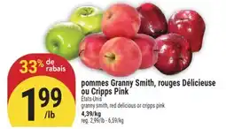 Marché Adonis POMMES GRANNY SMITH, ROUGES DÉLICIEUSE OU CRIPPS PINK | GRANNY SMITH, RED DELICIOUS OR CRIPPS PINK offer