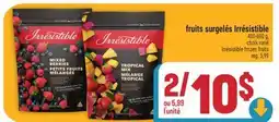 Marché Adonis FRUITS SURGELÉS IRRÉSISTIBLE | IRRÉSISTIBLE FROZEN FRUITS offer