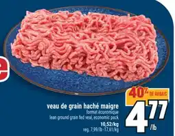 Marché Adonis VEAU DE GRAIN HACHÉ MAIGRE FORMAT ÉCONOMIQUE | LEAN GROUND GRAIN FED VEAL, ECONOMIC PACK offer