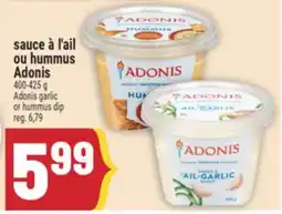 Marché Adonis SAUCE À L'AIL OU HUMMUS ADONIS | ADONIS GARLIC OR HUMMUS DIP offer