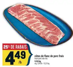 Marché Adonis CÔTES DE FLANC DE PORC FRAIS | FRESH PORK SIDE RIBS offer