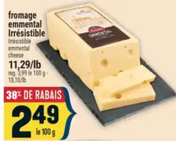 Marché Adonis FROMAGE EMMENTAL IRRÉSISTIBLE | IRRÉSISTIBLE EMMENTAL CHEESE offer