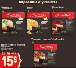 Marché Adonis GÂTEAUX AU FROMAGE IRRÉSISTIBLE | IRRÉSISTIBLE CHEESECAKES offer