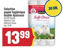 Marché Adonis PAPIER HYGIÉNIQUE DOUBLE ÉPAISSEUR | SELECTION 2-PLY BATHROOM TISSUE offer