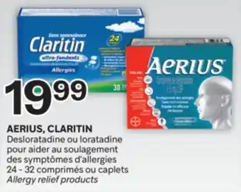Brunet AERIUS, CLARITIN Desloratadine ou loratadine pour aider au soulagement des symptômes d'allergies offer