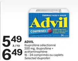 Brunet ADVIL Ibuprofène sélectionné 200 mg, ibuprofène + acétaminophène 16 - 24 comprimés ou caplets offer