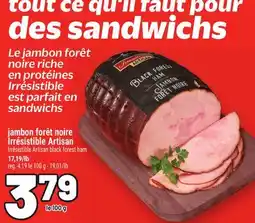 Metro JAMBON FORÊT NOIRE IRRÉSISTIBLE ARTISAN | IRRÉSISTIBLE ARTISAN BLACK FOREST HAM offer