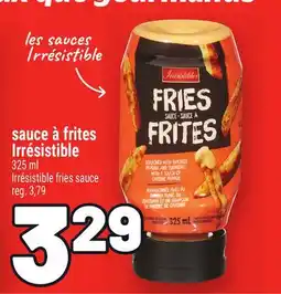 Metro SAUCE À FRITES IRRÉSISTIBLE | IRRÉSISTIBLE FRIES SAUCE offer