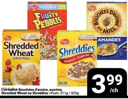 Pasquier Céréales Bouchée d'avoine, sucrées, Shredded Wheat ou Shreddies Post offer
