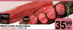 Pasquier Bifteck ou Rôti de filet mignon Selection Pasquier offer