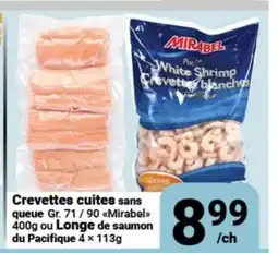 Pasquier Crevettes cuites sans queue Gr. 71 / 90 Mirabel 400g ou Longe de saumon du Pacifique 4 × 113g offer