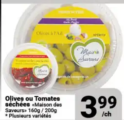 Pasquier Olives ou Tomates séchées Maison des Saveurs offer