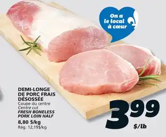 IGA FRESH BONELESS PORK LOIN HALF offer