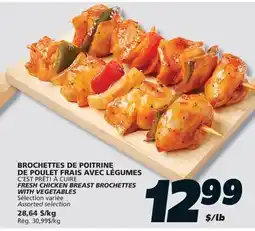 IGA C'EST PRÊT! À CUIRE FRESH CHICKEN BREAST BROCHETTES WITH VEGETABLES offer