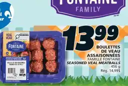IGA FAMILLE FONTAINE SEASONED VEAL MEATBALLS offer