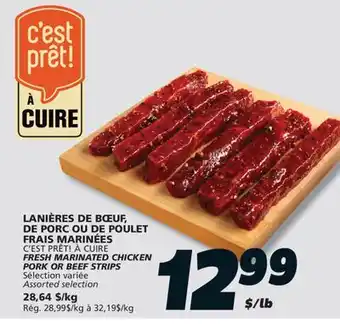 IGA C'EST PRÊT! À CUIRE FRESH MARINATED CHICKEN PORK OR BEEF STRIPS offer