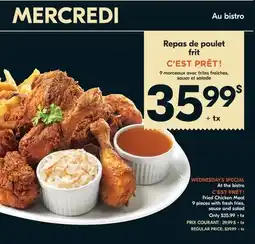 IGA C'EST PRÊT ! Fried Chicken Meal 9 pieces with fresh fries, sauce and salad offer