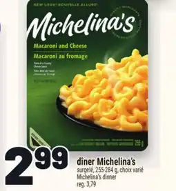 Metro DÎNER MICHELINA'S | MICHELINA'S DINNER offer