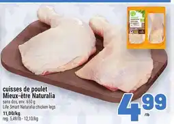 Metro CUISSES DE POULET MIEUX‑ÊTRE NATURALIA | LIFE SMART NATURALIA CHICKEN LEGS offer
