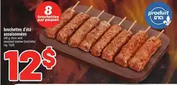 Metro BROCHETTES D'ÉTÉ ASSAISONNÉES |SEASONED SUMMER BROCHETTES offer