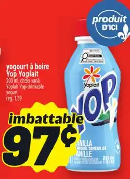 Metro YOGOURT À BOIRE YOP YOPLAIT | YOPLAIT YOP DRINKABLE YOGURT offer