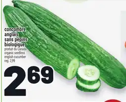 Metro CONCOMBRE ANGLAIS SANS PÉPINS BIOLOGIQUE | ORGANIC SEEDLESS ENGLISH CUCUMBER offer