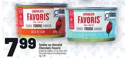 Metro FONDU AU CHOCOLAT CHOCOLATS FAVORIS | CHOCOLATS FAVORIS CHOCOLATE FONDUE offer