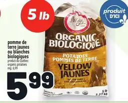 Metro POMME DE TERRE JAUNES OU BLANCHES BIOLOGIQUES | ORGANIC POTATOES offer