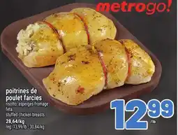 Metro POITRINES DE POULET FARCIES | STUFFED CHICKEN BREASTS offer
