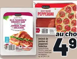 Metro ÉMINCÉ DE JAMBON ET PEPPERONI SELECTION | SELECTION SHAVED HAM AND PEPPERONI offer