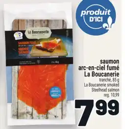 Metro SAUMON ARC-EN-CIEL FUMÉ LA BOUCANERIE | LABOUCANERIE SMOKED STEELHEAD SALMON offer