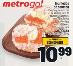 Metro TOURNEDOS DE SAUMON offer