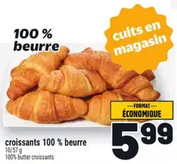 Metro CROISSANTS 100 % BEURRE | 100% BUTTER CROISSANTS offer