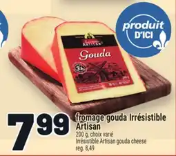 Metro FROMAGE GOUDA IRRÉSISTIBLE ARTISAN | IRRÉSISTIBLE ARTISAN GOUDA CHEESE offer
