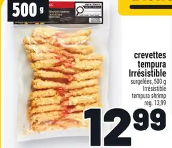 Metro CREVETTES TEMPURA IRRÉSISTIBLE |IRRÉSISTIBLE TEMPURA SHRIMP offer