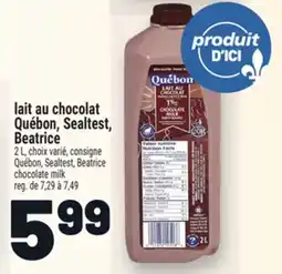 Metro LAIT AU CHOCOLAT QUÉBON, SEALTEST, BEATRICE | QUÉBON, SEALTEST, BEATRICE CHOCOLATE MILK offer