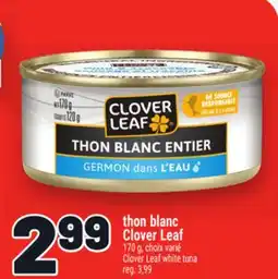 Metro THON BLANC CLOVER LEAF | CLOVER LEAF WHITE TUNA offer