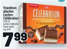 Metro FRIANDISES GLACÉES LECLERC CÉLÉBRATION | LECLERC CÉLÉBRATION FROZEN TREATS offer